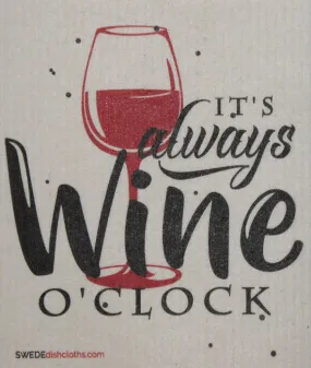 It's Always Wine O'Clock Eco Friendly Reusable Swedish Dishcloth